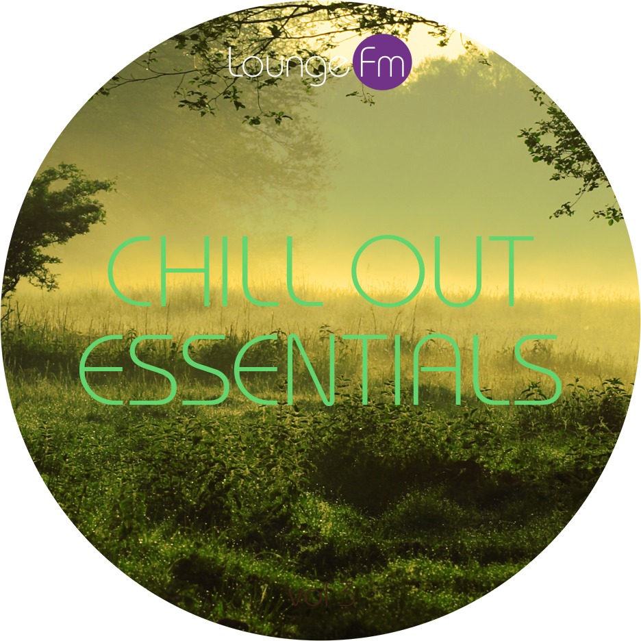  Lounge Fm - Chill Out Essentials #4