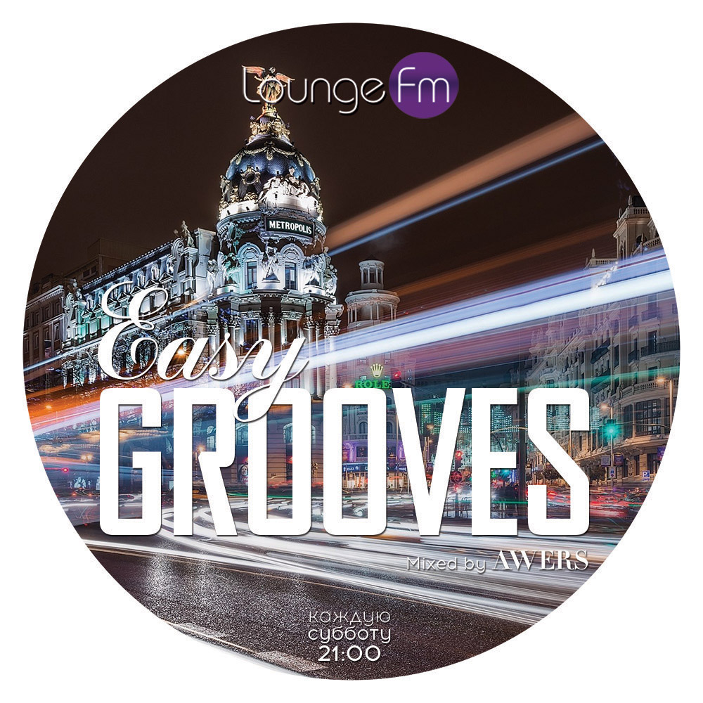 AWERS - Easy Grooves on Lounge Fm #32