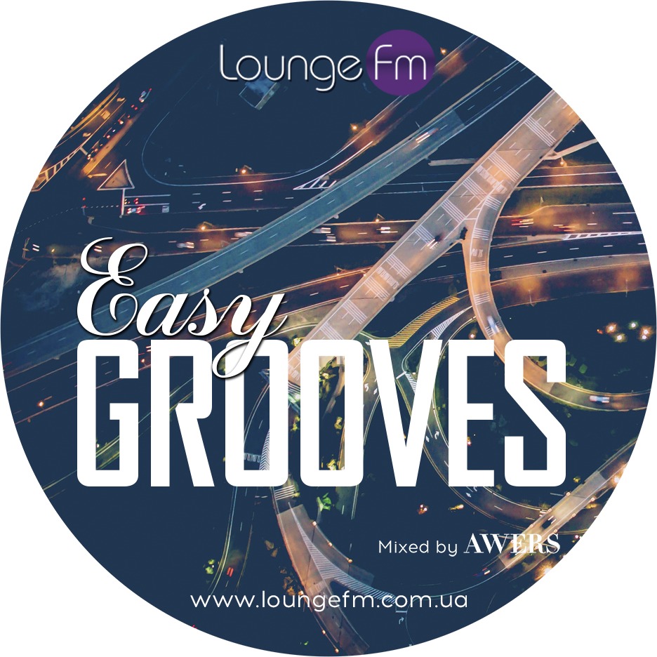 AWERS - Easy Grooves on Lounge Fm #46