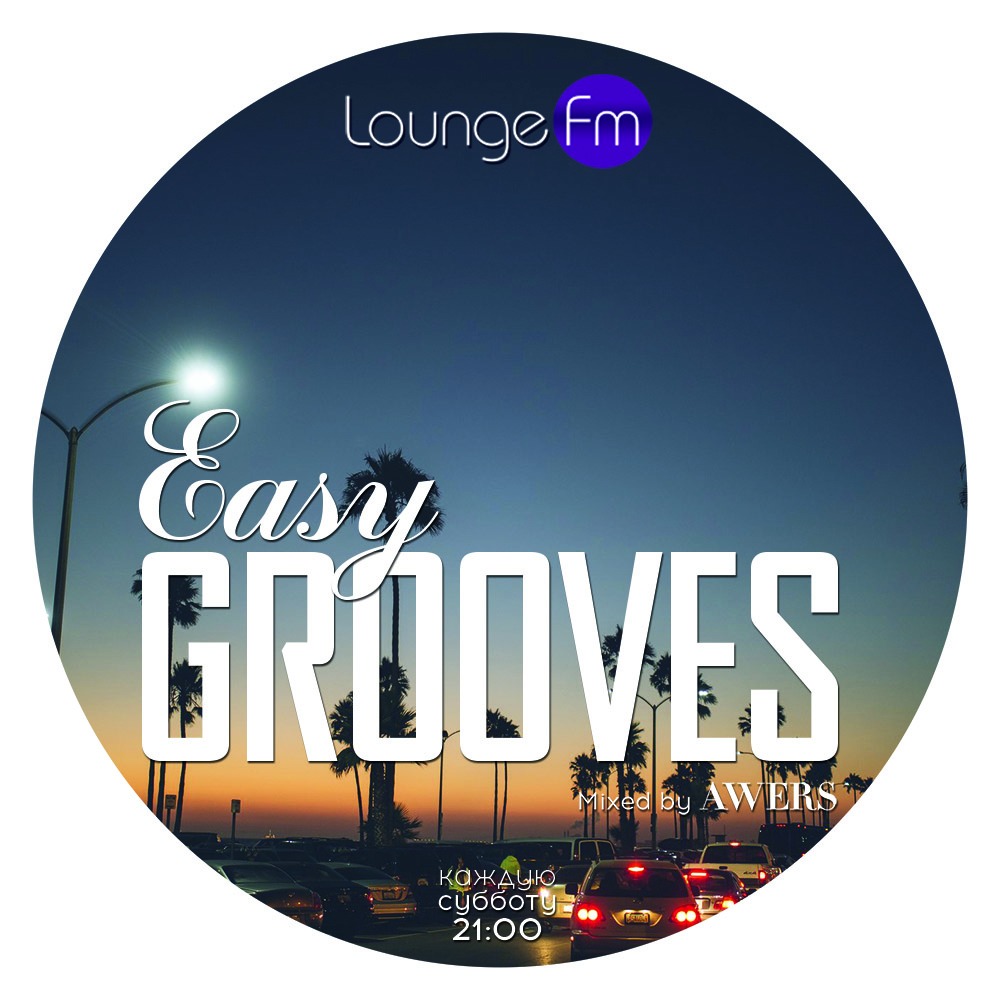 Easy Grooves on Lounge Fm #34