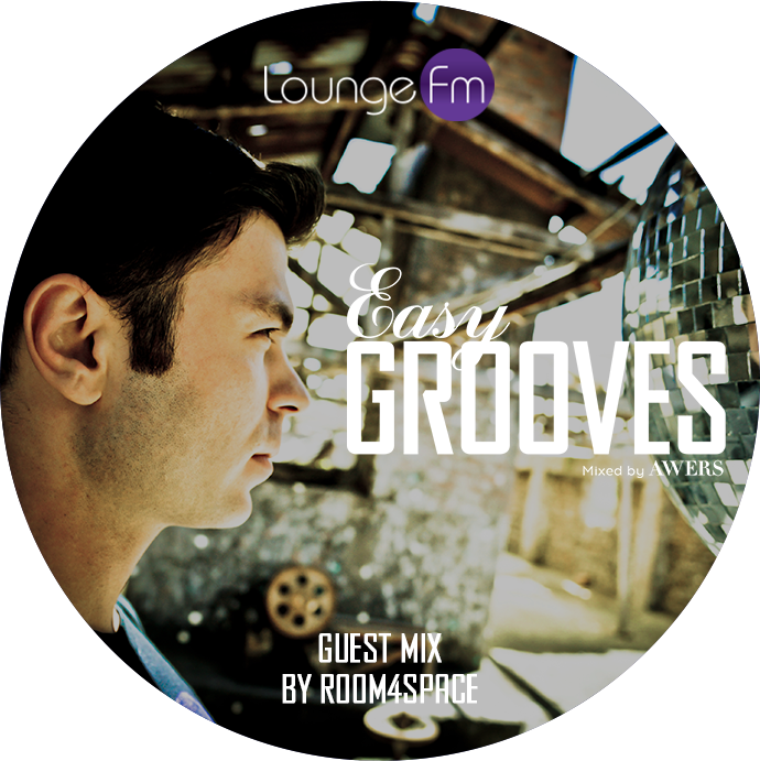 Easy Grooves on Lounge Fm #30 Guest Mix by Room4Space